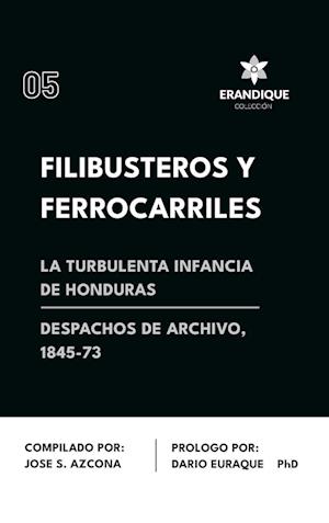 Filibusteros y Ferrocarriles