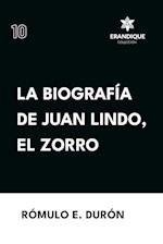 Biografía de Juan Lindo, el Zorro