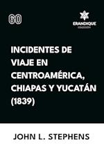 Incidentes de viaje en Centro América, Chiapas y Yucatán (1839)