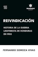 Reivindicación (Historia de la Guerra Legitimista de Honduras de 1903)