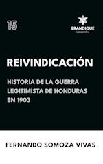 Reivindicación (Historia de la Guerra Legitimista de Honduras de 1903)