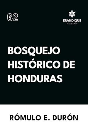 Bosquejo Histórico de Honduras