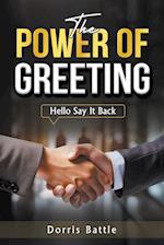 The Power Of Greeting (Hello Say It Back)