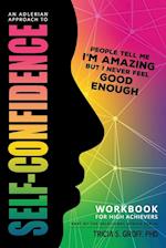 An Adlerian Approach to Self-Confidence - People tell me I'm amazing but I never feel good enough