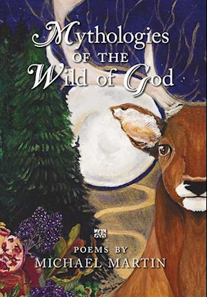 Mythologies of the Wild of God