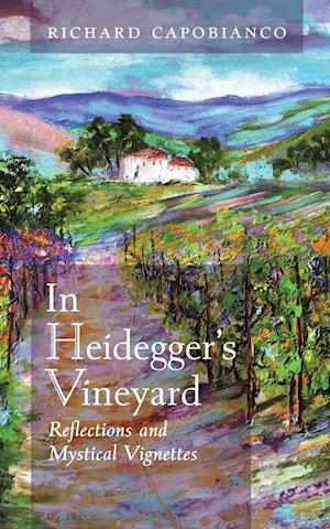 In Heidegger's Vineyard