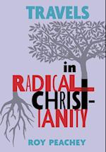 Travels in Radical Christianity