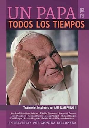 UN PAPA para  TODOS LOS TIEMPOS