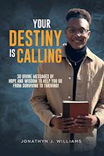 Your Destiny Is Calling