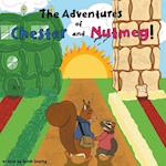 The Adventures of Chester and Nutmeg