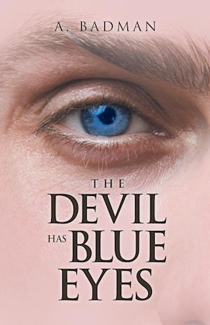 The Devil Has Blue Eyes