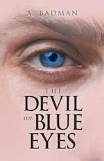 The Devil Has Blue Eyes