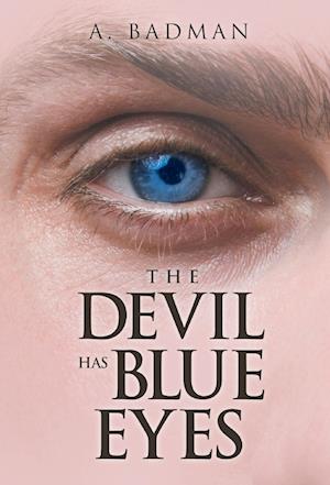 The Devil Has Blue Eyes