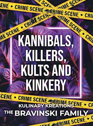 Kannibals, Killers, Kults and Kinkery