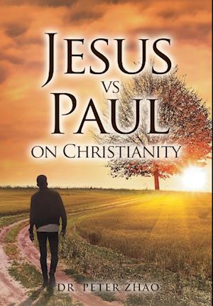 Jesus vs Paul on Christianity