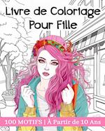 Livre de Coloriage Pour Fille À Partir de 10 Ans