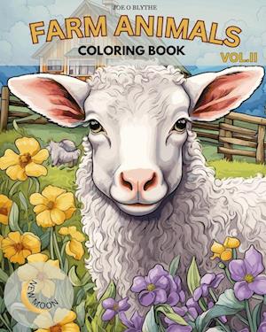 Farm Animals VOL. II Coloring Book: Down on the Farm: A Colorful Journey with 50 Delightful Animals and More