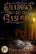 Shadows By Gaslight