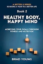 Healthy Body, Happy Mind