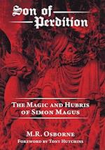 Son of Perdition: The Magic and Hubris of Simon Magus 