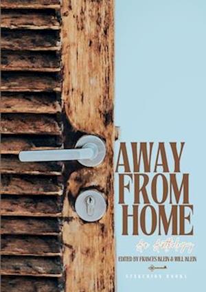 Away From Home Anthology