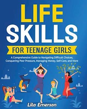 Life Skills for Teenage Girls