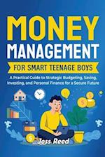 Money Management for Smart Teenage Boys