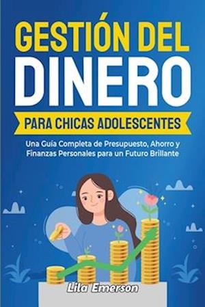 Gestión del dinero para chicas adolescents