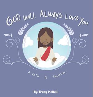 God Will Always Love You