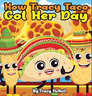 How Tracy Taco Got Her Day