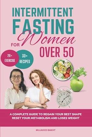 INTERMITTENT FASTING FOR Women OVER 50