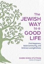 The Jewish Way to a Good Life