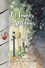 Of Towers and Shadows