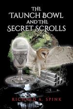 The Taunch Bowl and the Secret Scrolls