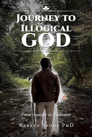 Journey to Illogical God: From Avoider to Embracer