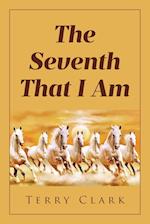 The Seventh That I Am