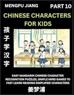 Chinese Characters for Kids (Part 10) - Easy Mandarin Chinese Character Recognition Puzzles, Simple Mind Games to Fast Learn Reading Simplified Charac