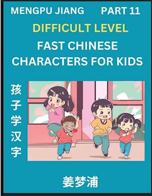 Fast Chinese Characters for Kids (Part 11) - Difficult Level Mandarin Chinese Character Recognition Puzzles, Simple Mind Games to Fast Learn Reading S