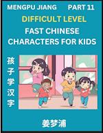 Fast Chinese Characters for Kids (Part 11) - Difficult Level Mandarin Chinese Character Recognition Puzzles, Simple Mind Games to Fast Learn Reading S