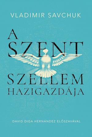 Host the Holy Ghost (Hungarian edition)