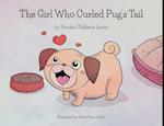 The Girl Who Curled Pug's Tail