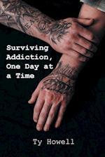 Surviving Addiction, One Day at a Time