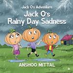 Jack O's Rainy Day Sadness