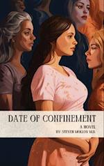 Date of Confinement