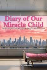 Diary of Our Miracle Child