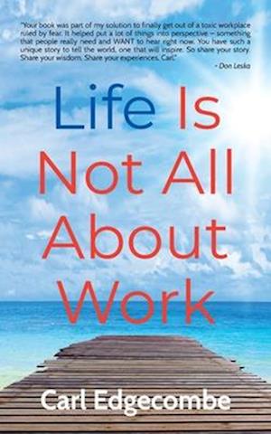 Life Is Not All About Work