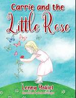 Carrie and the Little Rose