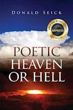 Poetic Heaven or Hell