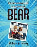 The Extraordinary Life of An Ordinary Bear