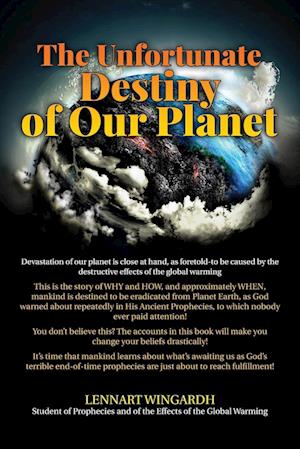 The Unfortunate Destiny of Our Planet